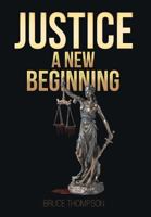Justice: A New Beginning 1642147621 Book Cover