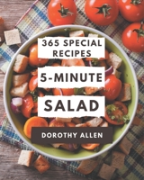 365 Special 5-Minute Salad Recipes: 5-Minute Salad Cookbook - Your Best Friend Forever B08P4SQQDT Book Cover