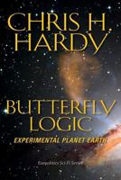 Butterfly Logic: Experimental Planet Earth 153351321X Book Cover