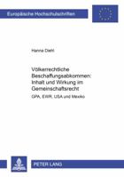 Voelkerrechtliche Beschaffungsabkommen: Inhalt Und Wirkung Im Gemeinschaftsrecht: Gpa, Ewr, USA Und Mexiko 3631580436 Book Cover