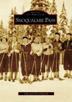 Snoqualmie Pass 073854809X Book Cover