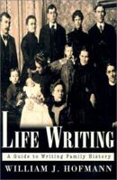 Life writing, a guide to family journals and personal memoirs 0312485077 Book Cover