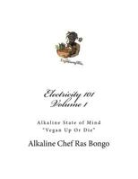 Electricity 101: Alkaline State of Mind 154245736X Book Cover