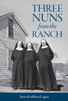 Three Nuns from the Ranch 1975807499 Book Cover