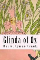 Glinda of Oz: The Oz Books #14 1981458409 Book Cover