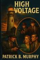 High Voltage - A Bryan Duffy Mystery B09VDRSF2M Book Cover