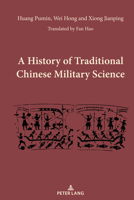 A History of Traditional Chinese Military Science 1636670881 Book Cover