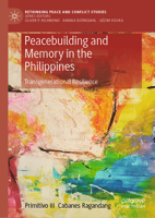 Peacebuilding and Memory in the Philippines: Transgenerational Resilience 3031903749 Book Cover