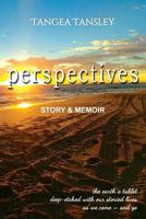 Perspectives: Story & Memoir 0994162545 Book Cover