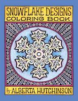 Snowflake Designs Coloring Book: 24 Designs in Elaborate Frames 1492747823 Book Cover