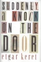 Suddenly, a Knock on the Door: Stories 0374533334 Book Cover