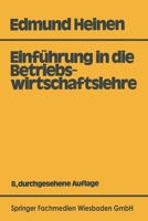 Einführung in die Betriebswirtschaftslehre 3409327495 Book Cover