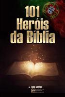 101 Her�is Da B�blia - Portuguese 1090790708 Book Cover