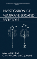 Investigation of Membrane-Located Receptors (NATO Asi Series. Series B: Physics) 1468446339 Book Cover