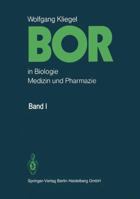 Bor in Biologie, Medizin Und Pharmazie: Physiologische Wirkungen Und Anwendung Von Borverbindungen 3540934111 Book Cover