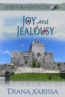 Joy and Jealousy 1731446039 Book Cover