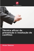 Técnica eficaz de prevenção e resolução de conflitos (Portuguese Edition) 6207755421 Book Cover