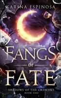 Fangs of Fate (Shadows of the Crescent) B0FC6NCG62 Book Cover
