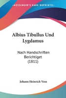 Albius Tibullus Und Lygdamus: Nach Handschriften Berichtiget (1811) 1160778396 Book Cover