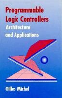 Programmable Logic Controllers: Architecture and Application 0471924636 Book Cover