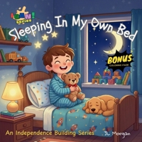Sleeping In My Own Bed ("I CAN!") B0GM84WFZ2 Book Cover