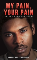 My Pain, Your Pain 1638298548 Book Cover