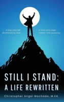 Still I Stand: A Life Rewritten B0FZ6TL2DJ Book Cover