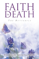Faith in Death: The Butterfly B0GYQ88JFZ Book Cover