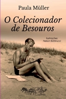 O COLECIONADOR DE BESOUROS 8547106472 Book Cover