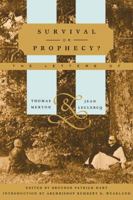 Survival or Prophecy?: The Letters of Thomas Merton and Jean LeClerq 0374272069 Book Cover