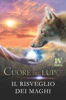 Il cuore del lupo - parte 4: Il risveglio dei maghi 1678633143 Book Cover