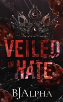 Veiled In Hate 106769613X Book Cover
