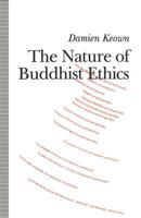 The Nature of Buddhist Ethics 1349220949 Book Cover