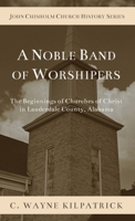 A Noble Band of Worshipers 1956811796 Book Cover