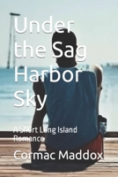 Under the Sag Harbor Sky: A Short Long Island Romance B0CD16HNRT Book Cover