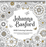 Johanna Basford 2022 Coloring Wall Calendar: A Special Collection of Whimsical Illustrations From Her Best-Selling Books 1524863181 Book Cover