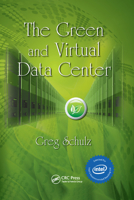 The Green and Virtual Data Center 0367386003 Book Cover