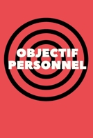 Objectif personnel (French Edition) B088N8X72M Book Cover