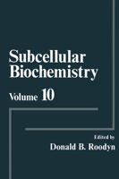 Subcellular Biochemistry, Volume 10 146129682X Book Cover