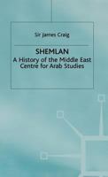 Shemlan: A History of the Middle East Centre for Arab Studies 0333689674 Book Cover