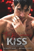 The Billionaire's Kiss: A Second Chance Romance 1648087760 Book Cover