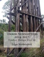 Timber Newsletters 2014-2017 0994415788 Book Cover