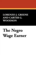 The Negro Wage Earner 1434472469 Book Cover