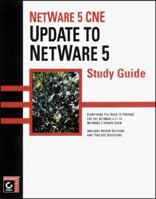 Net Ware 5 Cne: Update To Net Ware 5 Study Guide 0782123902 Book Cover
