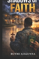 Shadows of Faith: A diaspora Thriller B0GQQ4L1DF Book Cover