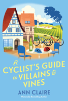 A Cyclist’s Guide to Villains & Vines 1496745728 Book Cover