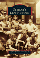 Detroit's Deaf Heritage 1467116017 Book Cover