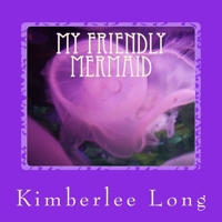 My Friendly Mermaid 1500631272 Book Cover