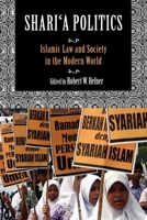 Shariaa Politics Shariaa Politics: Islamic Law and Society in the Modern World Islamic Law and Society in the Modern World 0253223105 Book Cover