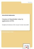 Creation of shareholder value by application of EVA: Strengths and weaknesses of the concept "economic value added" 3656421250 Book Cover